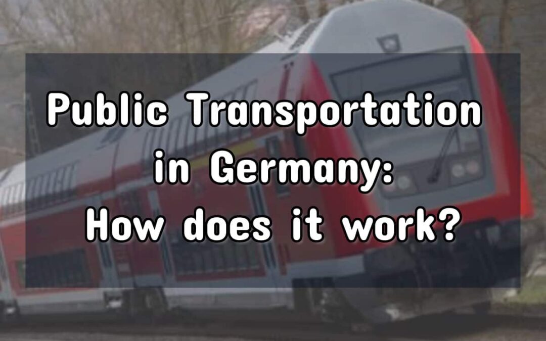 How Does Public Transportation in Germany Work?
