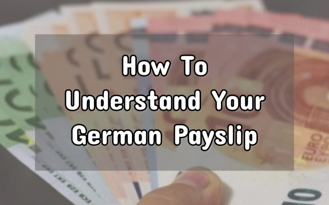 Your German Payslip Explained – Some Typical Deductions