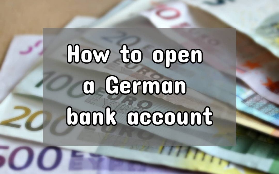 How to Open a German Bank Account (Step-by-Step Guide)