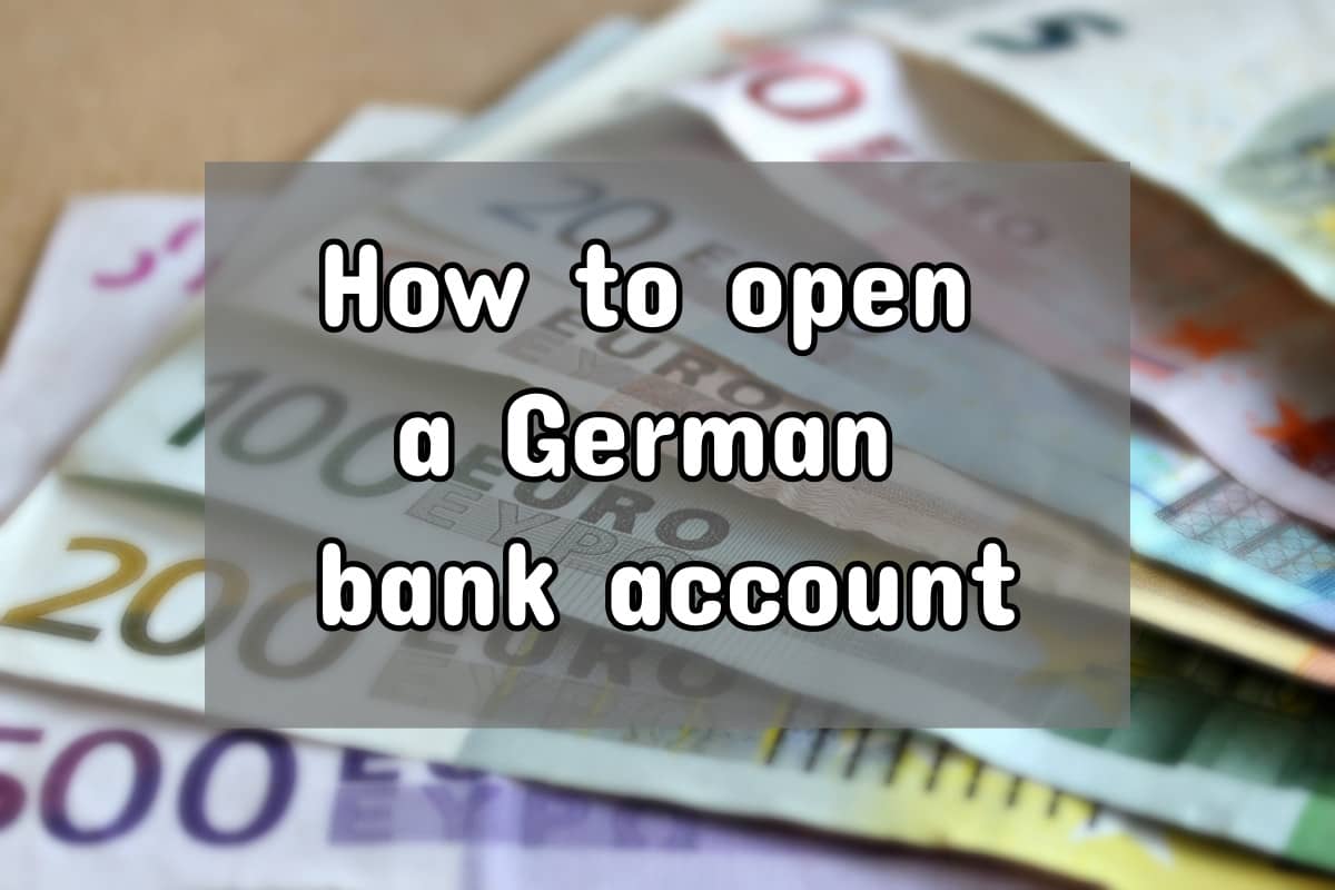 Open a Bank Account in Germany - The Guide for 2023