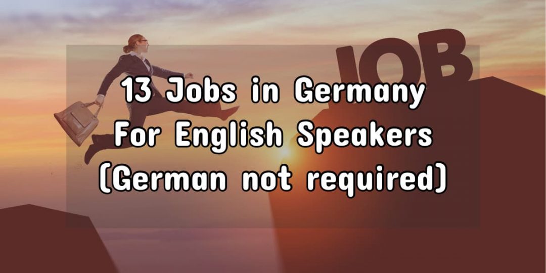 Work In Germany Without Speaking German (13 Possible Jobs) | Live Work ...