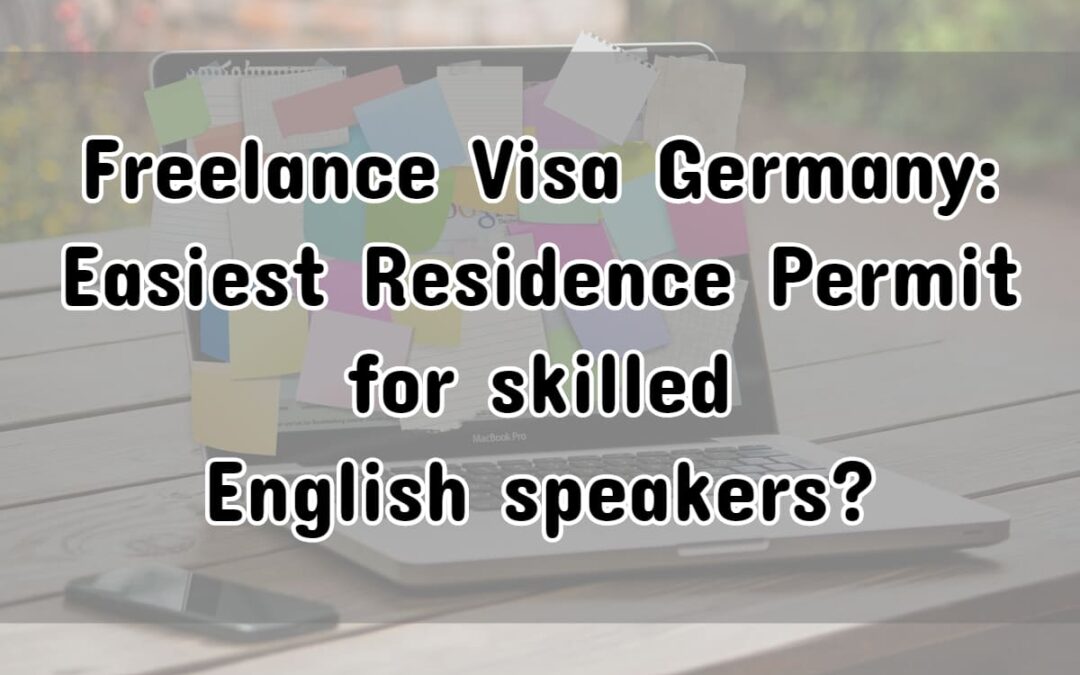 Freelance Visa Germany: Easiest Residence Permit in Europe?