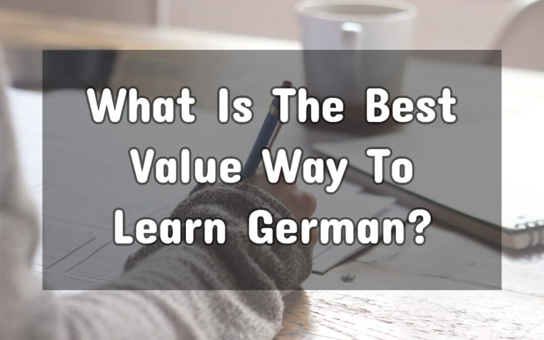 What is the best value way to learn German?