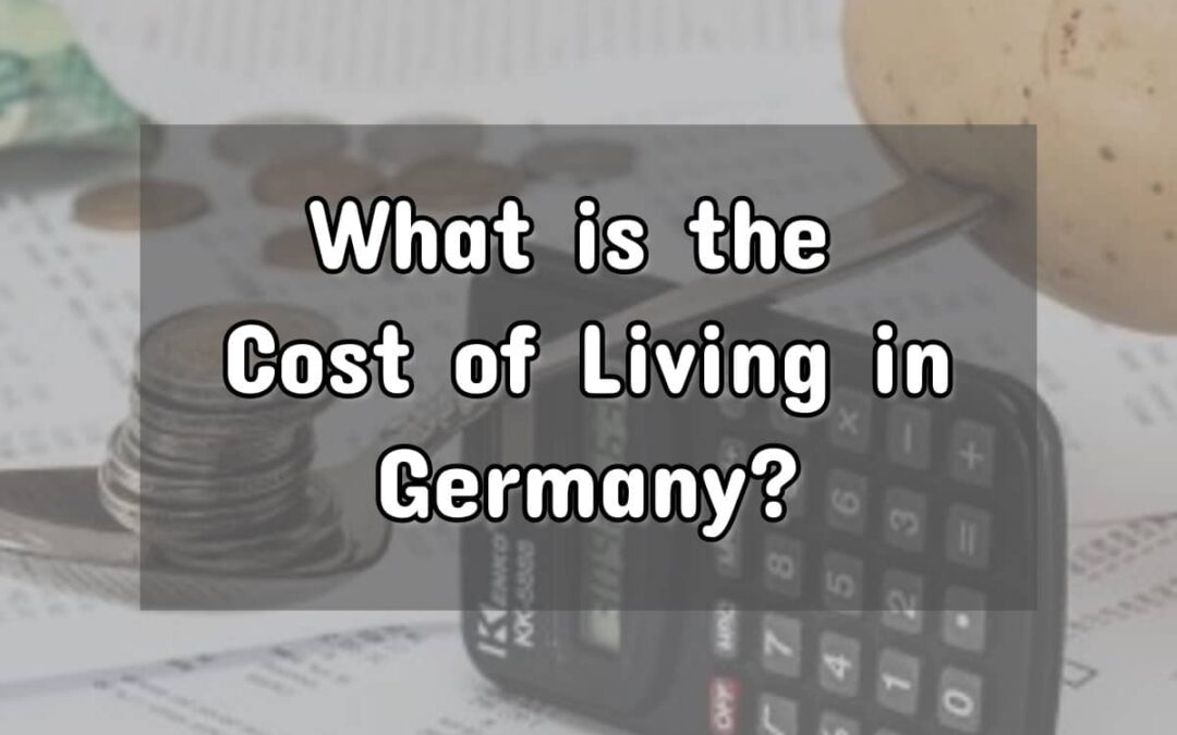 What Is The Average Cost Of Living In Germany?