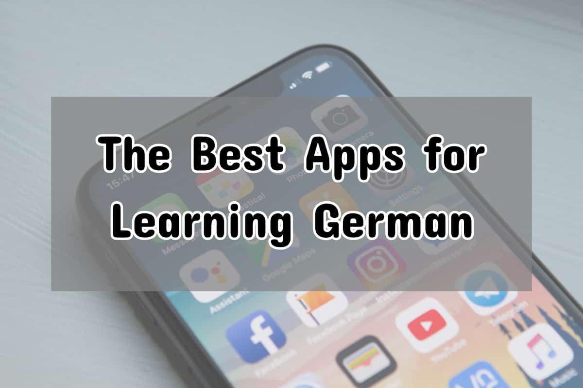 Best App To Learn German: 25 Essential Apps to Help You