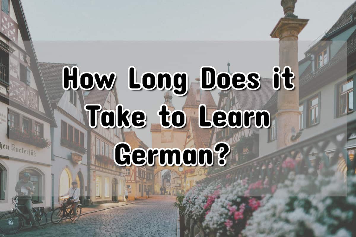 How Long Does it Take to Learn German?